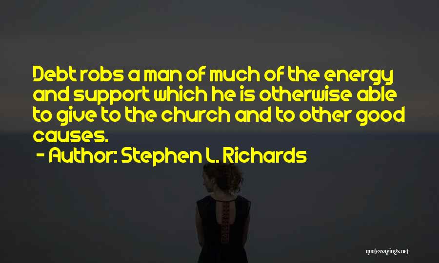 Stephen L. Richards Quotes 1489444
