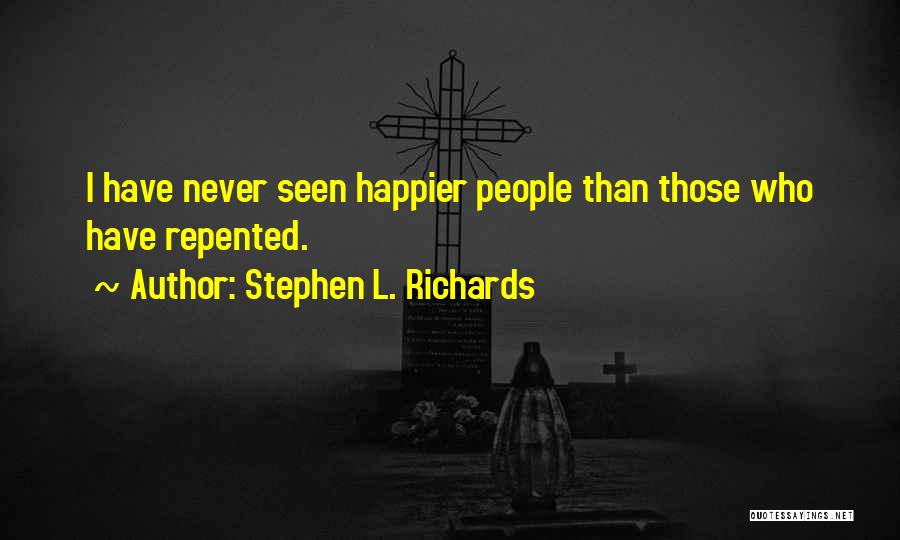 Stephen L. Richards Quotes 1593556