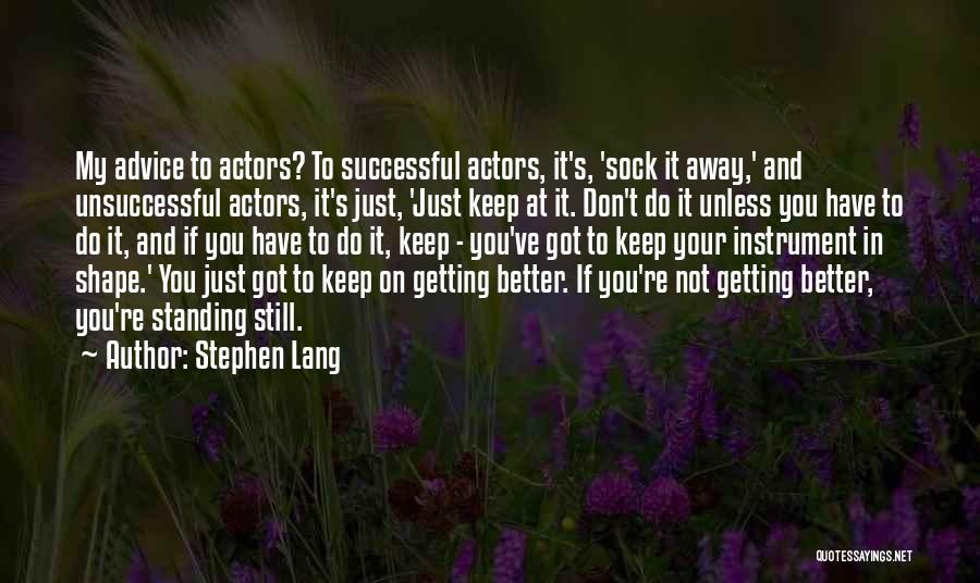 Stephen Lang Quotes 1423500