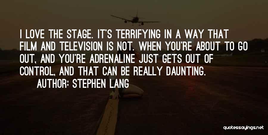 Stephen Lang Quotes 1506430