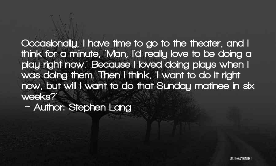 Stephen Lang Quotes 2010824