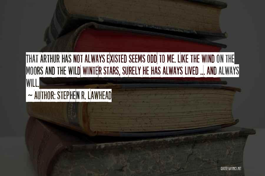 Stephen Lawhead Quotes By Stephen R. Lawhead