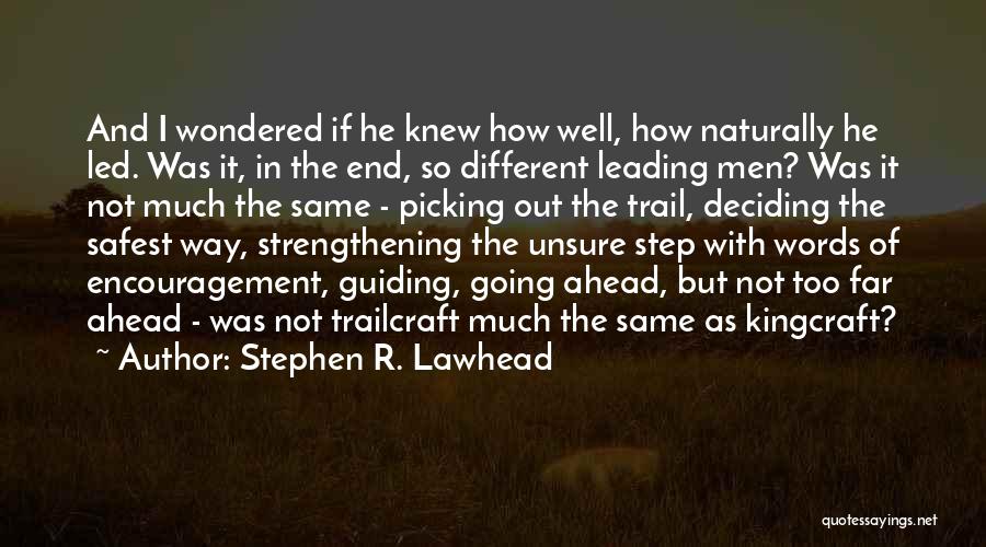 Stephen Lawhead Quotes By Stephen R. Lawhead