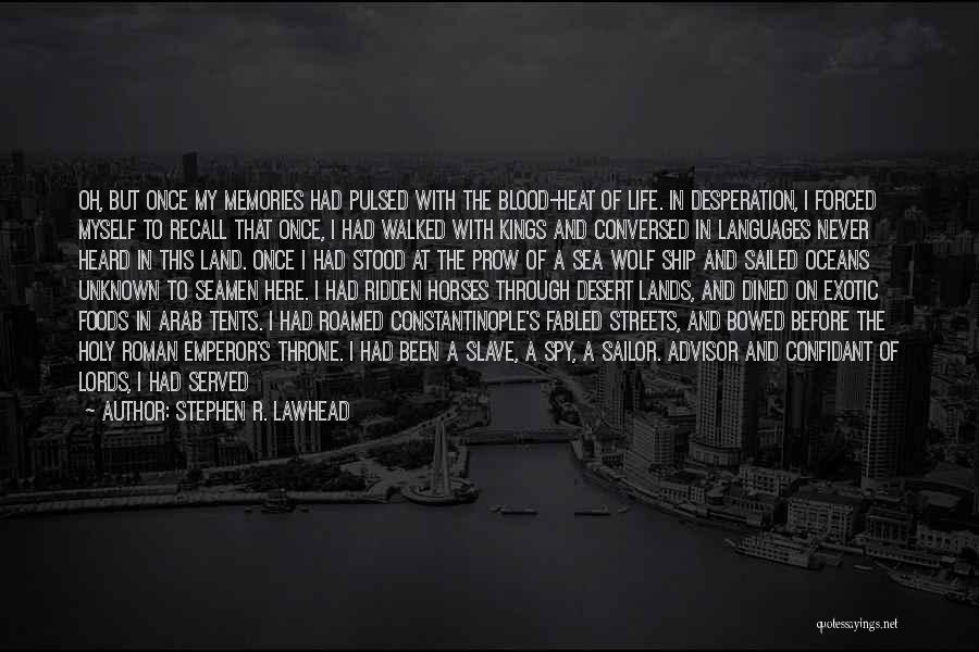 Stephen Lawhead Quotes By Stephen R. Lawhead