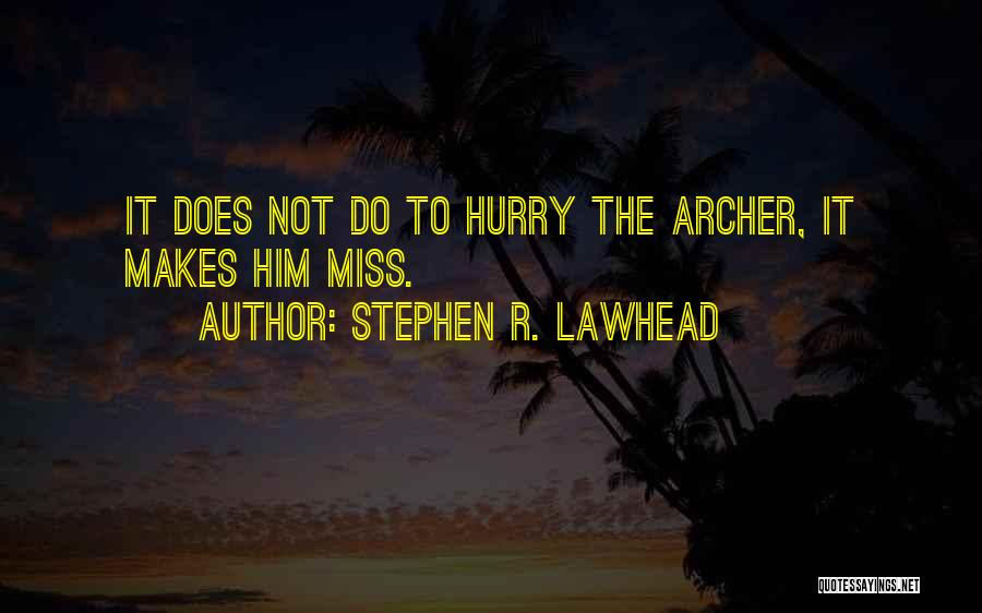 Stephen Lawhead Quotes By Stephen R. Lawhead