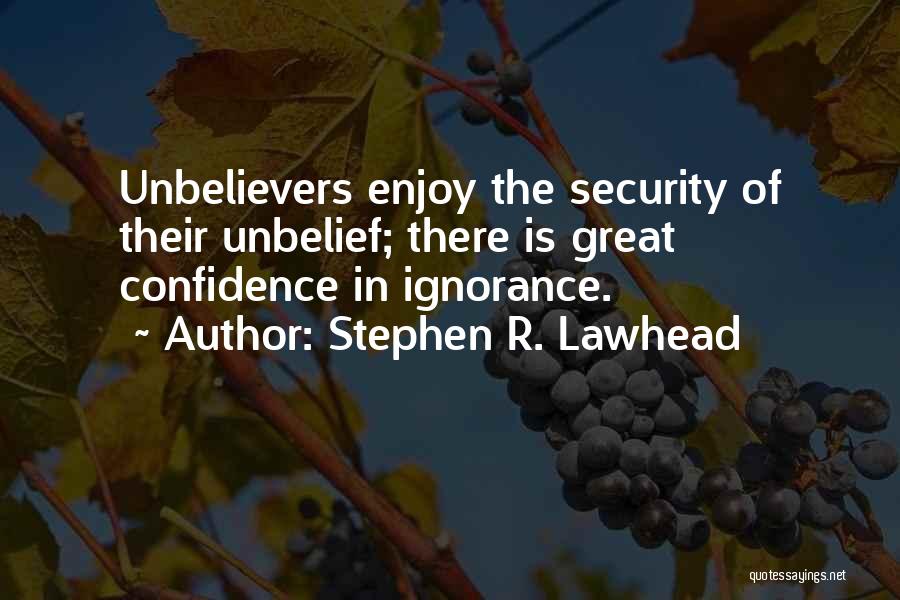 Stephen Lawhead Quotes By Stephen R. Lawhead