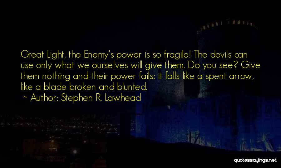 Stephen Lawhead Quotes By Stephen R. Lawhead