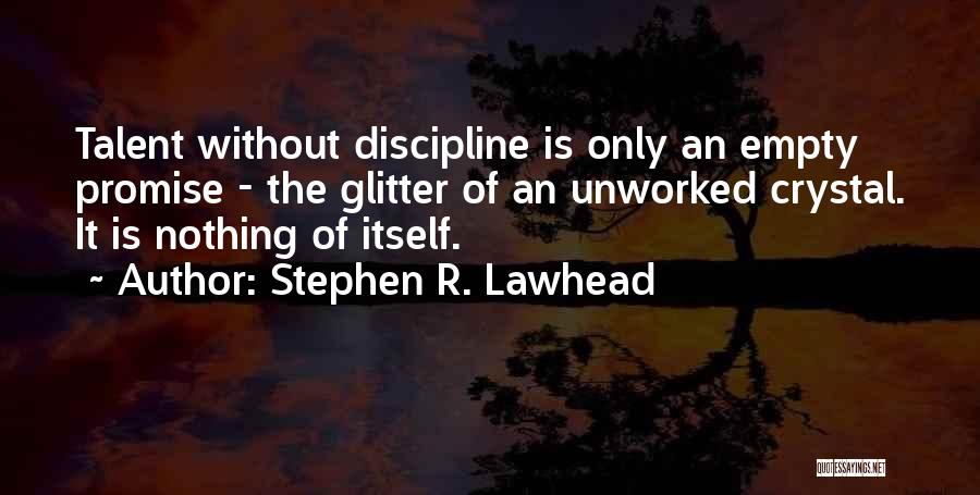 Stephen Lawhead Quotes By Stephen R. Lawhead