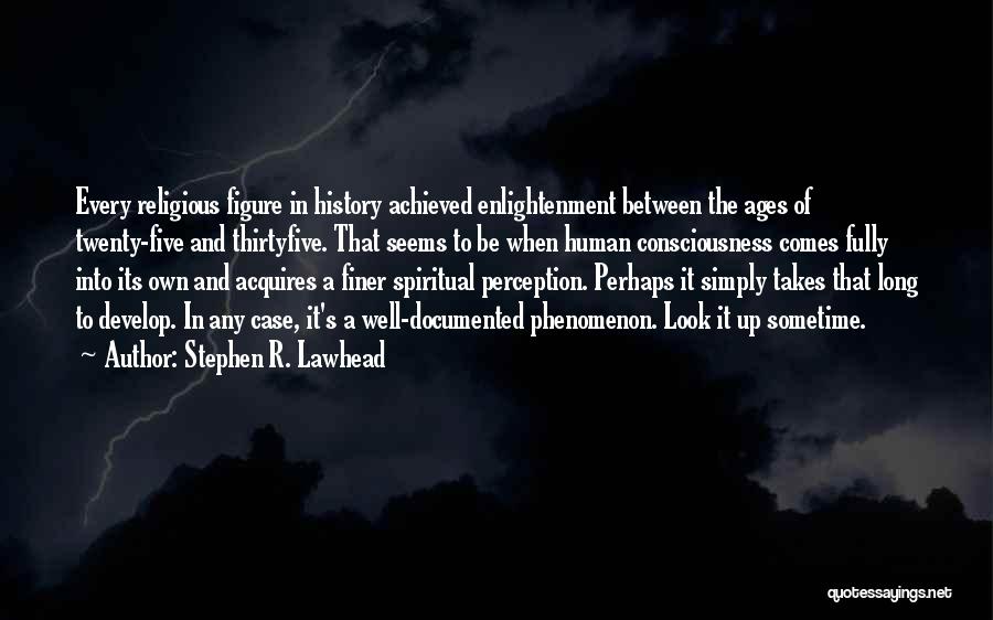 Stephen Lawhead Quotes By Stephen R. Lawhead