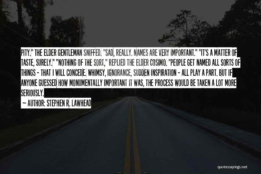 Stephen Lawhead Quotes By Stephen R. Lawhead