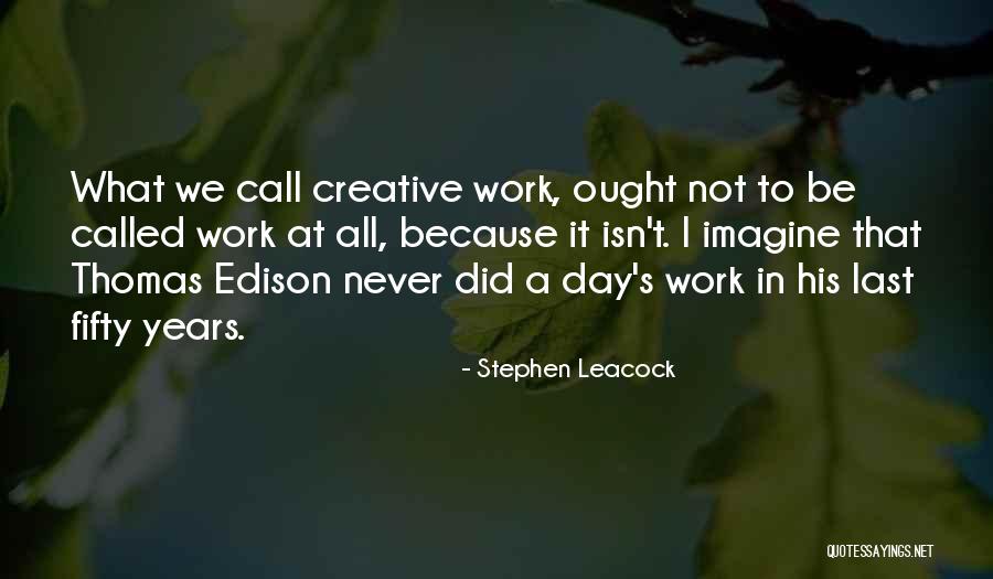 Stephen Leacock Quotes 1239606