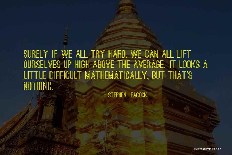 Stephen Leacock Quotes 2201091