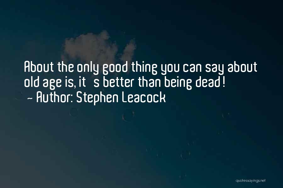 Stephen Leacock Quotes 2214318