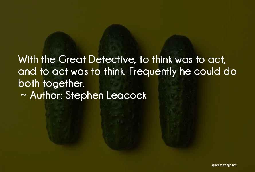Stephen Leacock Quotes 649888
