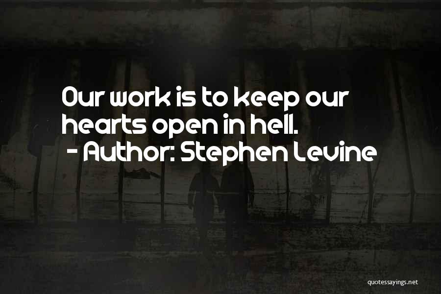 Stephen Levine Quotes 1081049