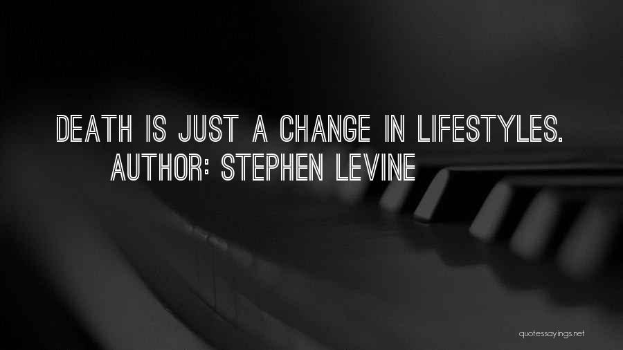 Stephen Levine Quotes 1124765