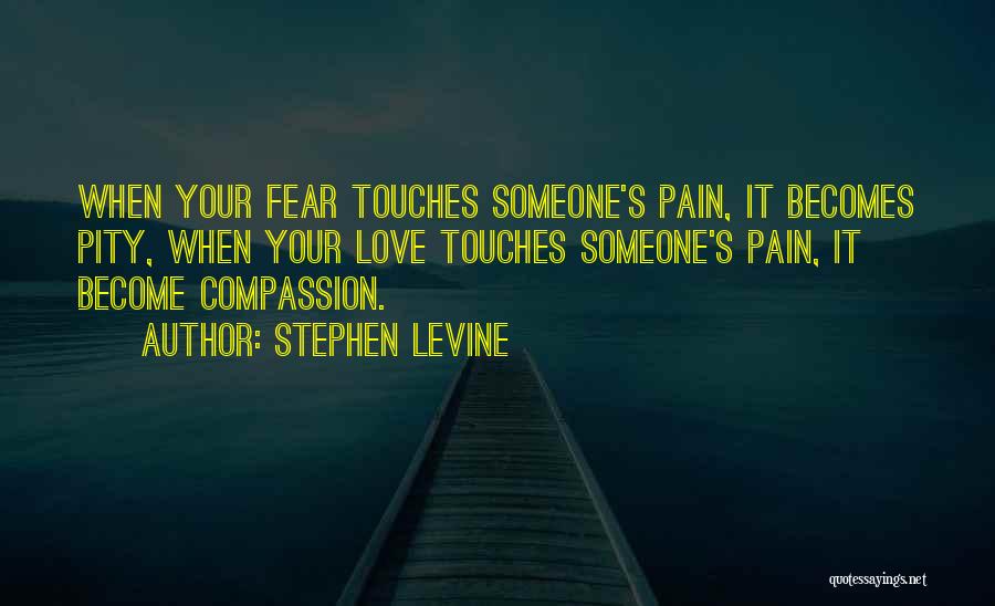 Stephen Levine Quotes 262558