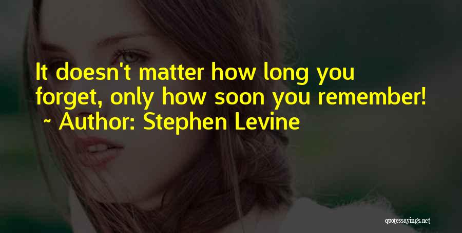 Stephen Levine Quotes 578504