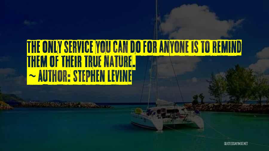 Stephen Levine Quotes 602052