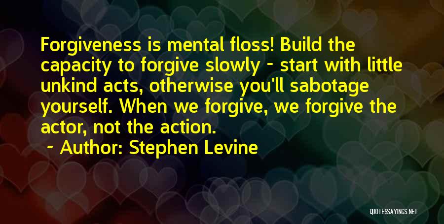 Stephen Levine Quotes 943020