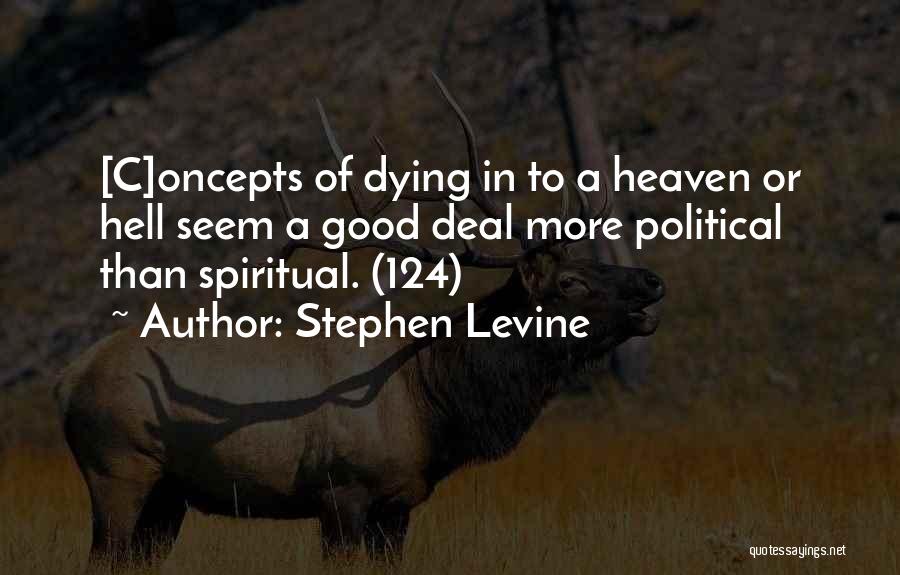 Stephen Levine Quotes 971421