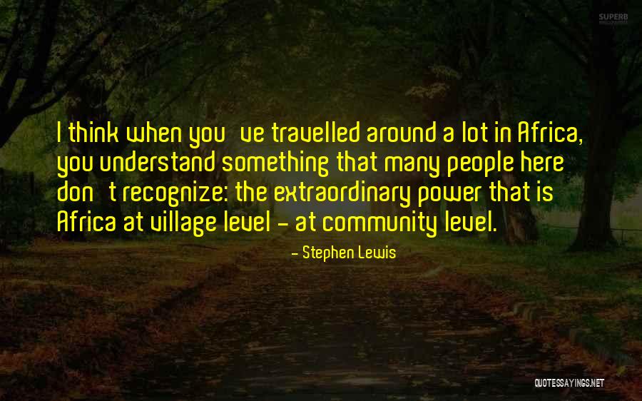 Stephen Lewis Quotes 1148609 Stephen Lewis Quotes 1148609
