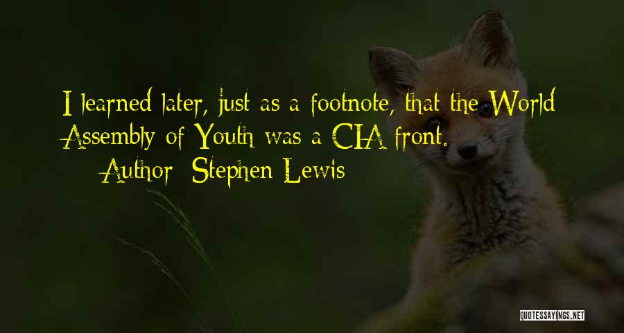 Stephen Lewis Quotes 2217321