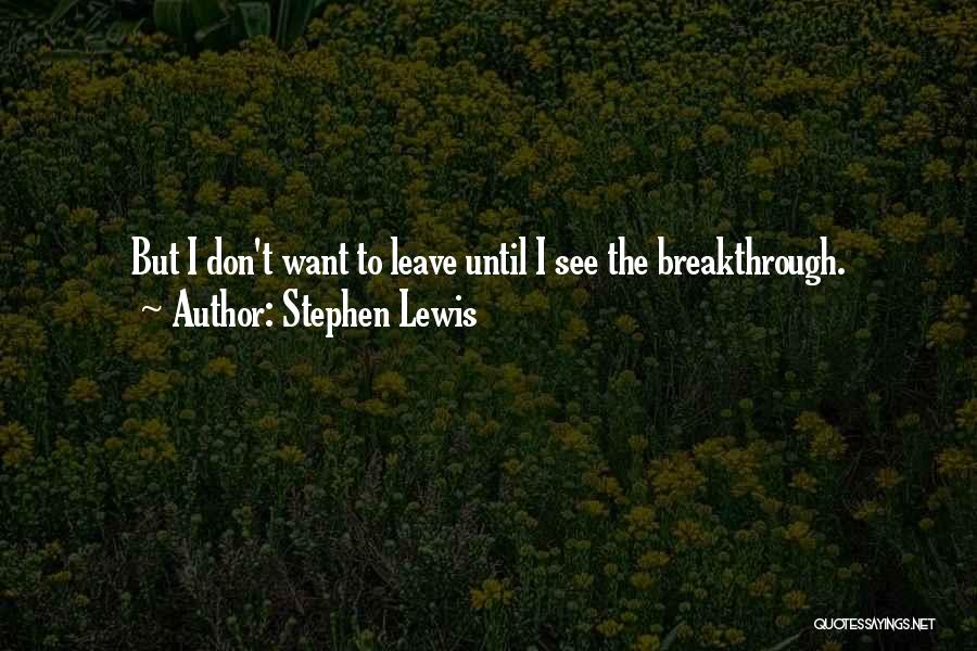 Stephen Lewis Quotes 353574