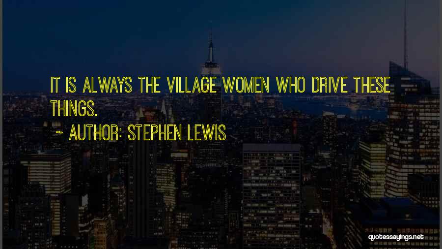 Stephen Lewis Quotes 598977