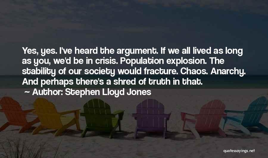 Stephen Lloyd Jones Quotes 1268040