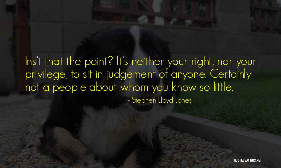 Stephen Lloyd Jones Quotes 1636167