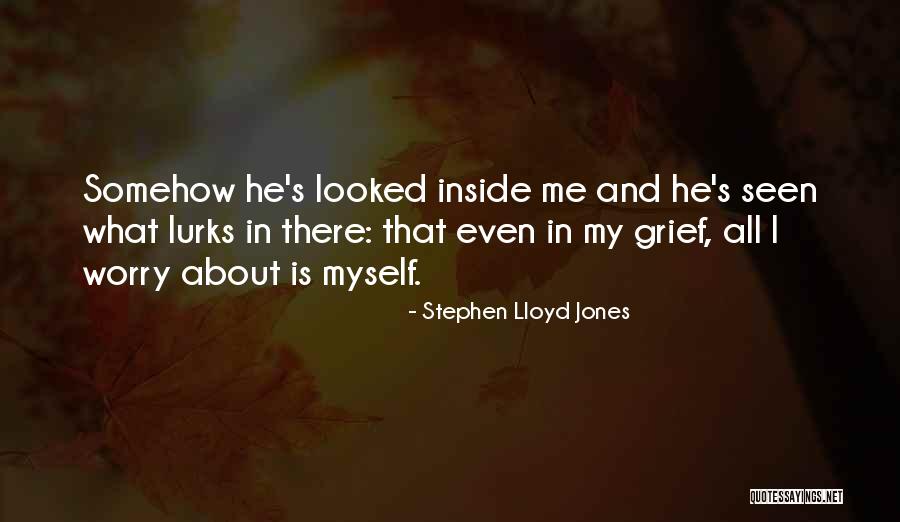 Stephen Lloyd Jones Quotes 1732838