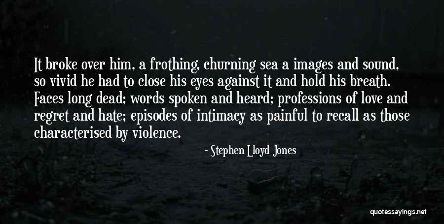 Stephen Lloyd Jones Quotes 1948458 Stephen Lloyd Jones Quotes 1948458