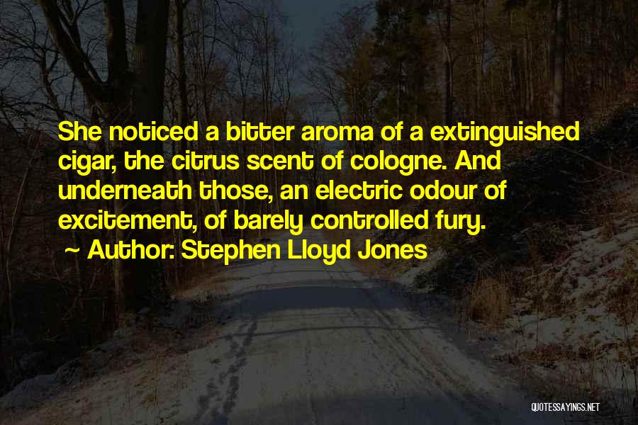 Stephen Lloyd Jones Quotes 409759