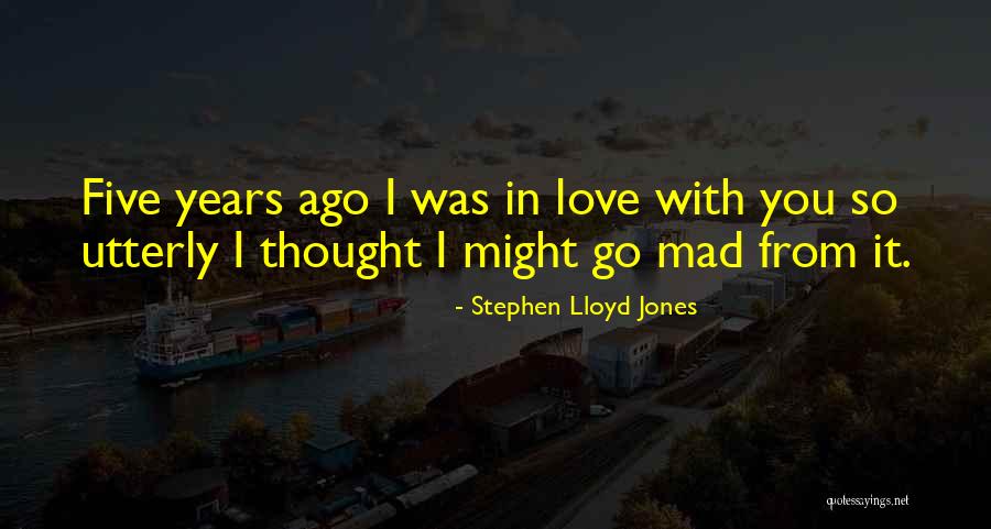 Stephen Lloyd Jones Quotes 502617