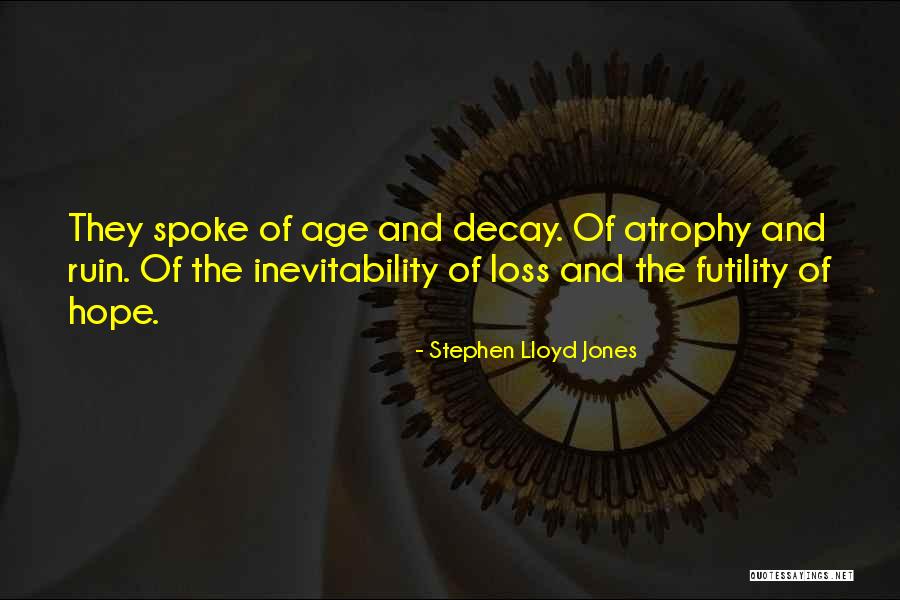 Stephen Lloyd Jones Quotes 611737