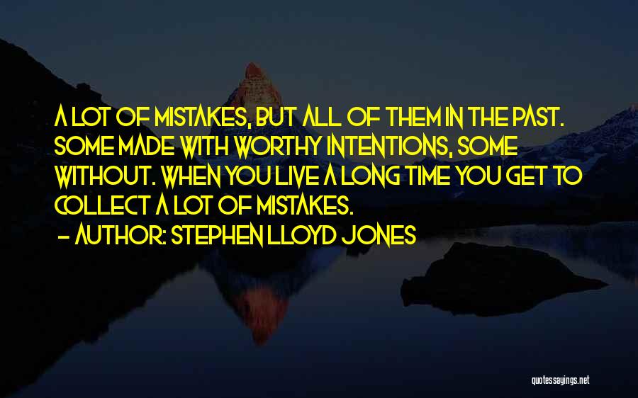 Stephen Lloyd Jones Quotes 838707