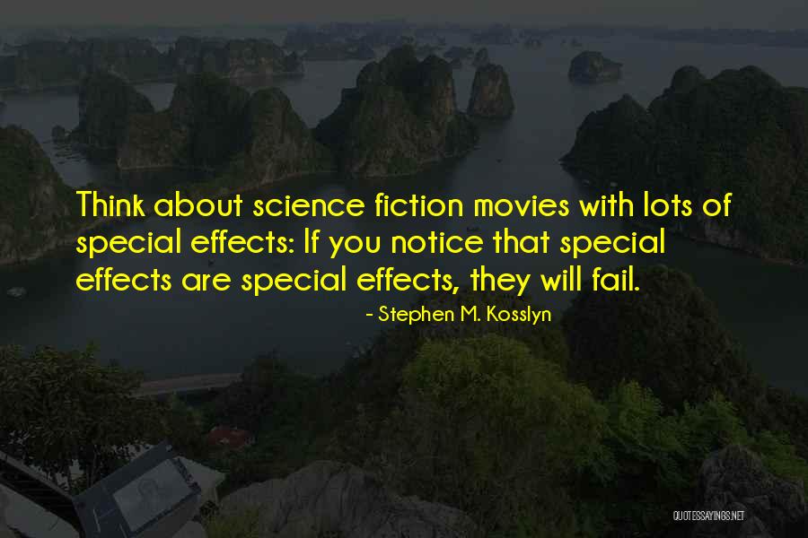 Stephen M. Kosslyn Quotes 234510