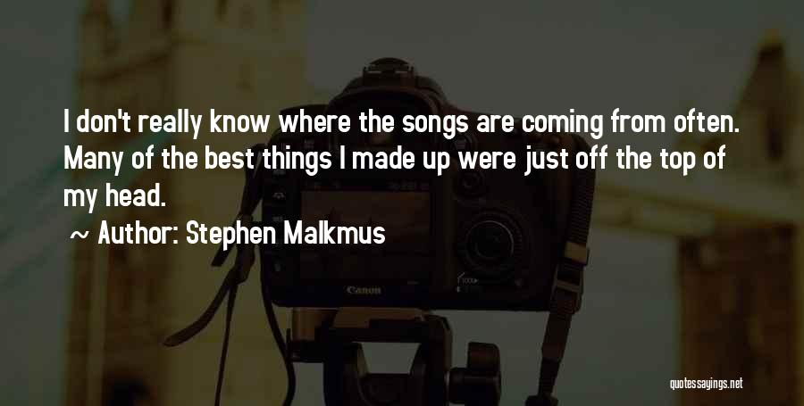 Stephen Malkmus Quotes 1063511