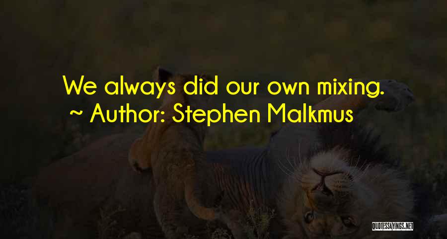 Stephen Malkmus Quotes 1118556