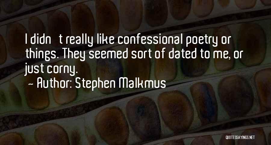 Stephen Malkmus Quotes 1391265