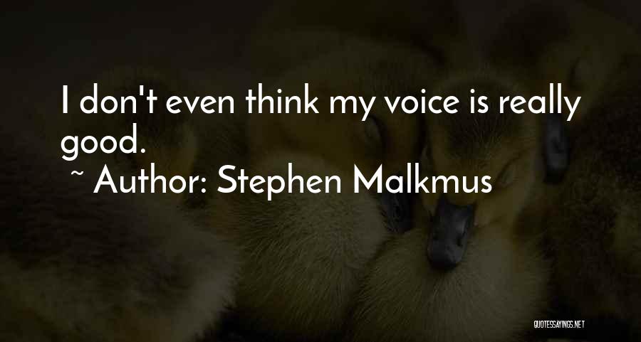 Stephen Malkmus Quotes 1392331