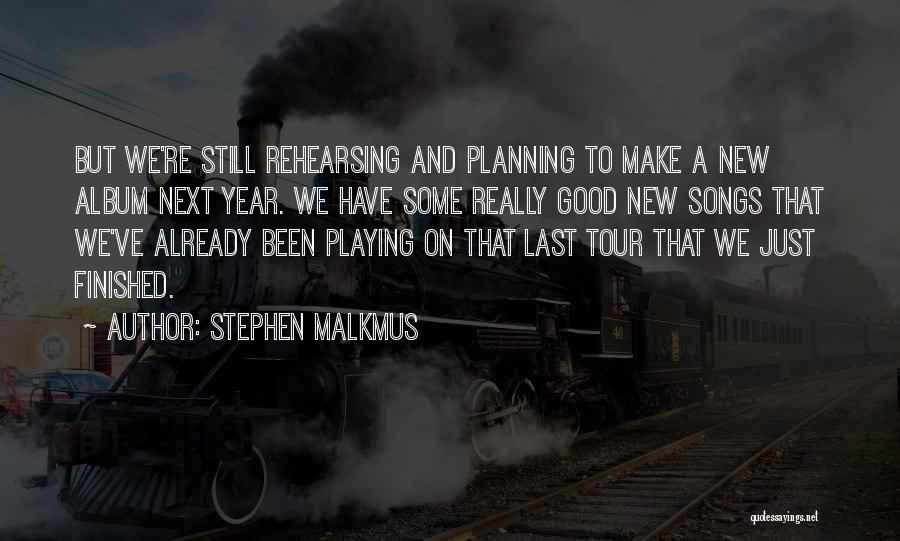 Stephen Malkmus Quotes 164161