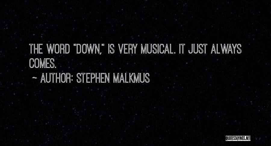 Stephen Malkmus Quotes 228793