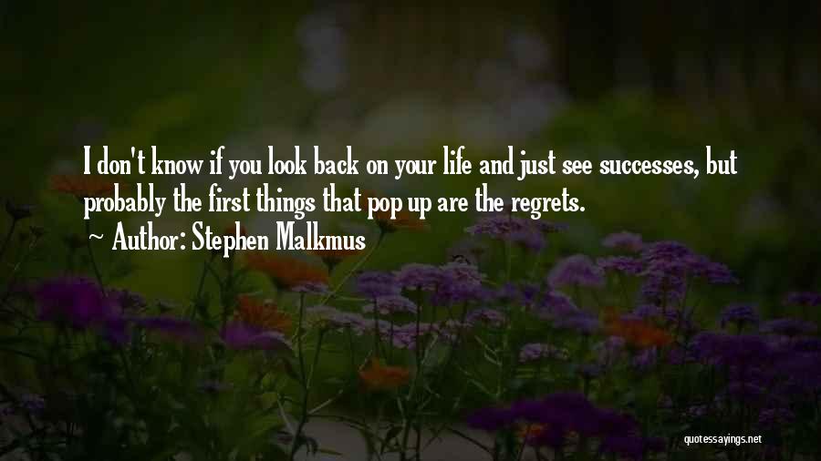 Stephen Malkmus Quotes 458771