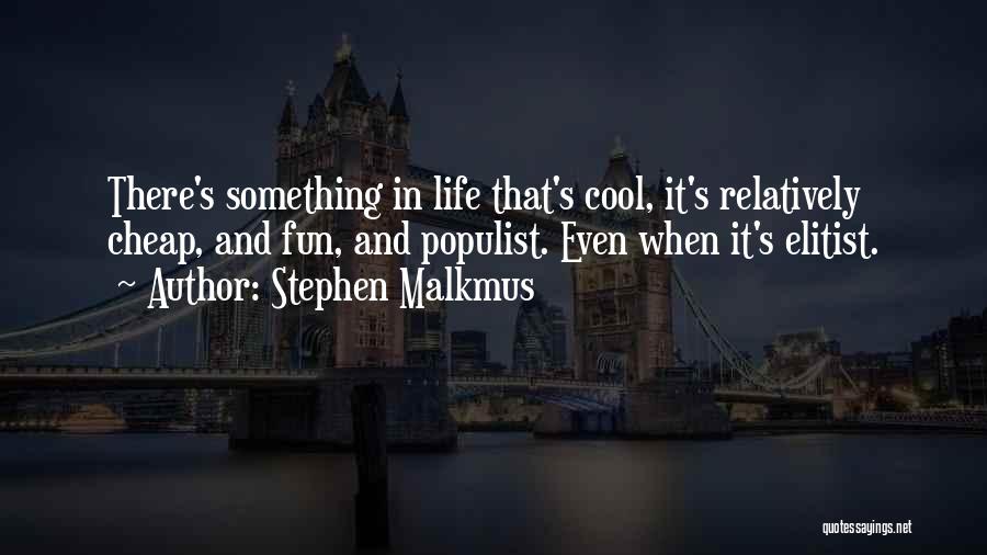 Stephen Malkmus Quotes 544911
