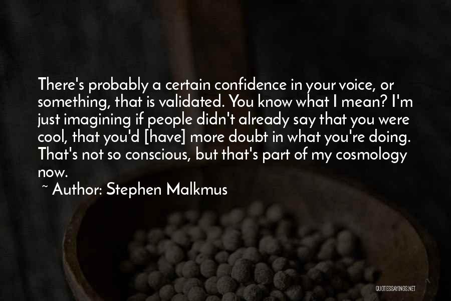 Stephen Malkmus Quotes 552109
