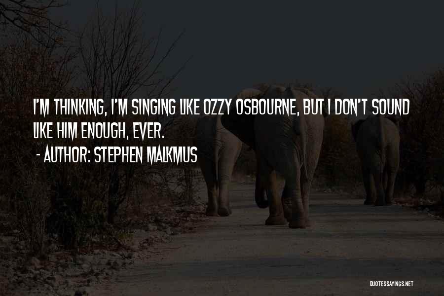 Stephen Malkmus Quotes 643711