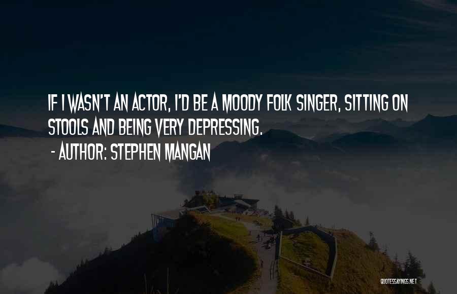 Stephen Mangan Quotes 1257751