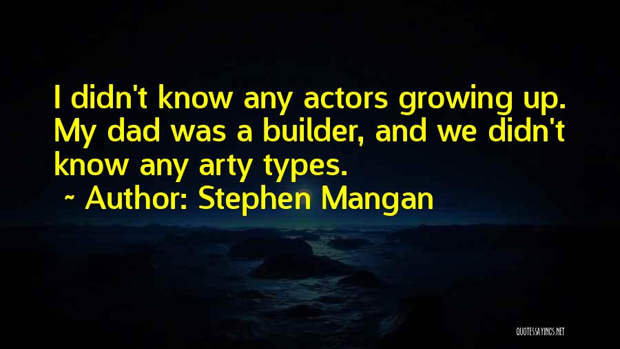 Stephen Mangan Quotes 2052006